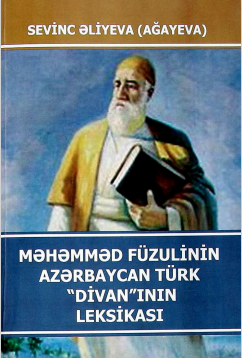Məhəmməd Füzulinin Azərbaycan "Türk Divan"ının Leksikası